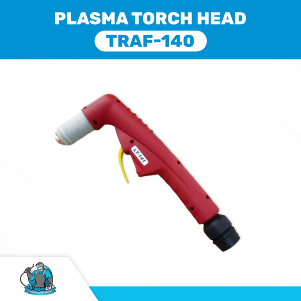 Plasma Torch Head / Kepala Stang Plasma tipe Traf 140