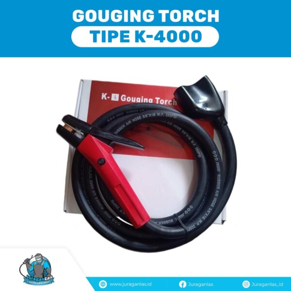 Gouging Torch Tipe K-4000