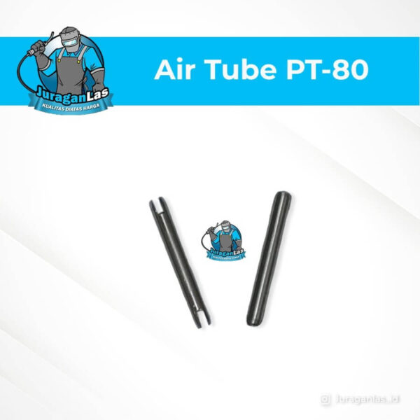 Air Tube Plasma tipe PT-80