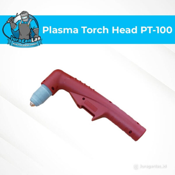 Plasma Torch Head tipe PT-100